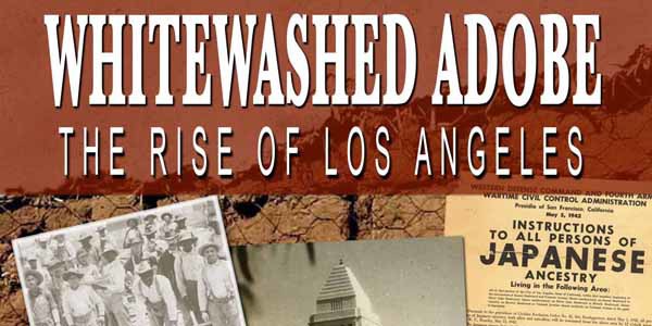 Whitewashed Adobe: The Rise of Los Angeles